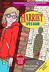 Harriet Spies Again (Harriet the Spy Adventures, #1) Harriet Spies Again (Harriet the Spy Adventures, #1)
