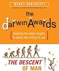 The Darwin Awards: The Descent of Man