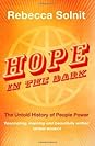 Hope in the Dark: The Untold History of People Power