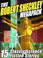The Robert Sheckley Megapack by Robert Sheckley
