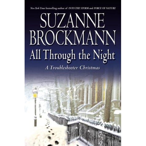 All Through The Night Troubleshooters 12 By Suzanne Brockmann