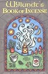 Wylundt's Book of Incense