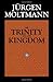 The Trinity and the Kingdom by Jürgen Moltmann The Trinity and the Kingdom by Jürgen Moltmann