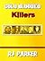 Cold Blooded Killers by R.J. Parker