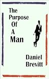 The Purpose of a Man by John Minx