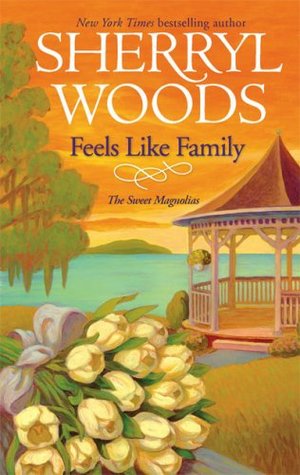 Feels Like Family (The Sweet Magnolias, #3)
