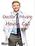 Doctor's Private House Call