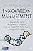 Innovation Management: Strategy and Implementation using the Pentathlon Framework