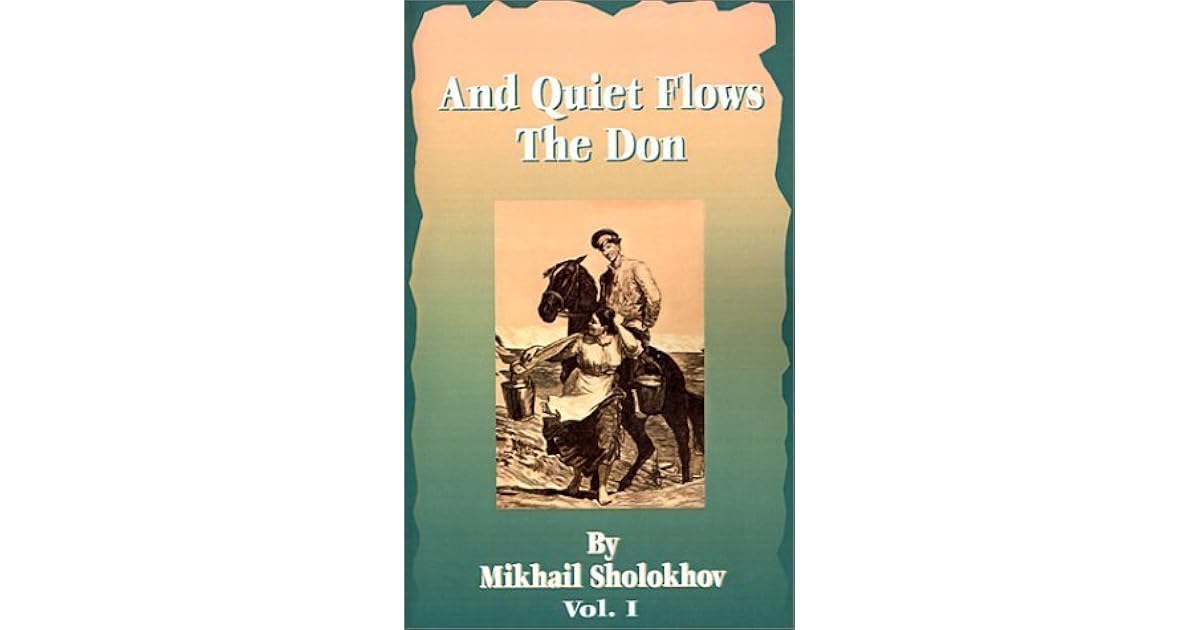 And Quiet Flows the Don, Vol 1 of 5 by Mikhail Sholokhov