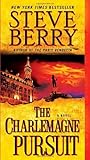 The Charlemagne Pursuit by Steve Berry