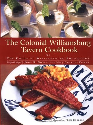 The Colonial Williamsburg Tavern Cookbook (Hardcover)