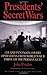 Presidents' Secret Wars by John Prados