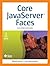 Core JavaServer Faces (Core Series)