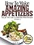 Appetizer Recipes by Linda Roberts