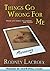 Things Go Wrong For Me (when life hands you lemons, add vodka): Ridiculously true tales from a comedian's haywire life (COMEDY, SHORT STORIES)