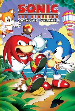 Sonic the Hedgehog Archives: Volume 4 (Sonic the Hedgehog Archives, #4)