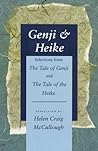 Genji & Heike: Selections from The Tale of Genji and The Tale of the Heike
