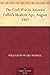 The Civil War in America Fuller's Modern Age, August 1861