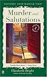 Murder and Salutations (A Card Making Mystery, #3) Murder and Salutations (A Card Making Mystery, #3)