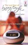 The Last Year of Being Single by Sarah Tucker