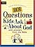 801 Questions Kids Ask abou...