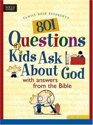 801 Questions Kids Ask about God (Heritage Builders)