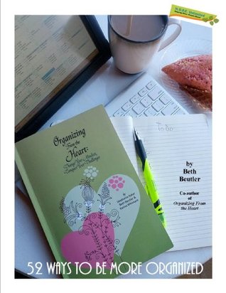 52 Ways to Be More Organized (Kindle Edition)
