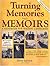 Turning Memories Into Memoirs by Denis Ledoux