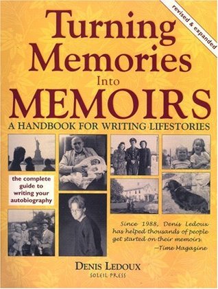 Turning Memories Into Memoirs: A Handbook for Writing Lifestories (Paperback)