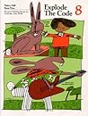Explode the Code/Book Eight Explode the Code/Book Eight