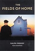The Fields of Home (Little Britches, #5)