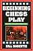 Beginning Chess Play