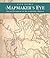 The Mapmaker's Eye by Jack Nisbet The Mapmaker's Eye by Jack Nisbet