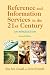 Reference and Information Services in the 21st Century by Kay Ann Cassell Reference and Information Services in the 21st Century by Kay Ann Cassell