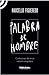 PALABRA DE HOMBRE