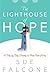Lighthouse of Hope - A Day ...