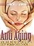 Anti Aging Skin Care and Nutrition Secrets Every Woman Should Know (Health, Fitness, and Lifestyle Solutions For Women)