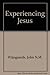 Experiencing Jesus