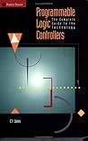 Programmable Logic Controllers the Complete Guide to the Technology