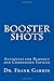 Booster Shots: Antidotes for Healing Burnout and Compassion Fatigue