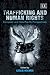 Trafficking and Human Rights: European and Asia-Pacific Perspectives