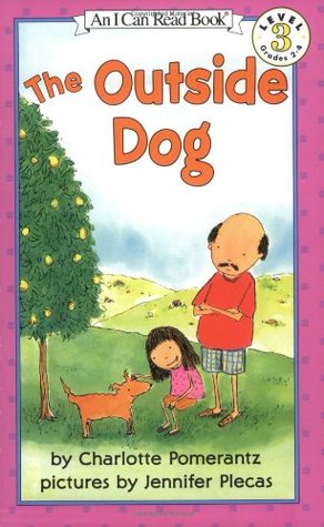 The Outside Dog: A Sweet Level 3 Story About Convincing Grandfather to Give a Stray Pet a Home for Kids (Ages 4-8) (I Can Read Level 3)