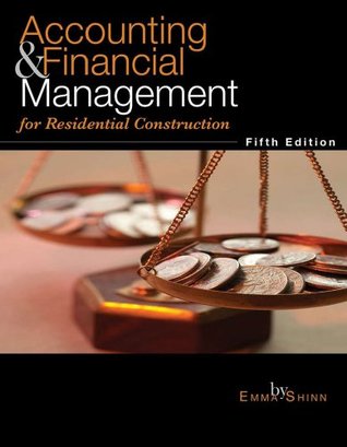 Accounting & Financial Management for Residential Construction (Kindle Edition)