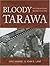 Bloody Tarawa: The 2d Marine Division, November 20-23, 1943