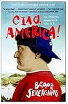 Ciao, America!: A...