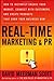 Real-Time Marketing & PR: How to Instantly Engage Your Market, Connect with Customers, and Create Products That Grow Your Business Now