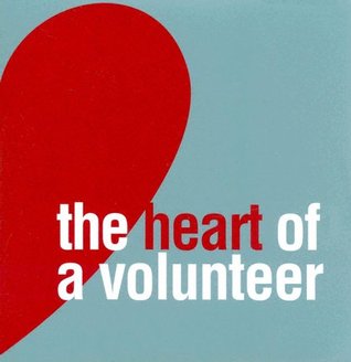 The Heart Of A Volunteer (Hardcover)