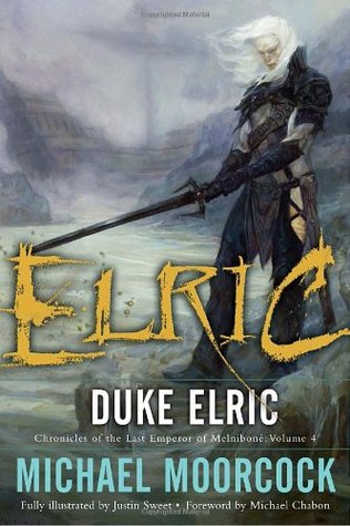 Duke Elric (Chronicles of the Last Emperor of Melniboné, #4)