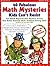 40 Fabulous Math Mysteries Kids Can't Resist by Martin Lee