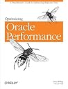 Optimizing Oracle Performance: A Practitioner's Guide to Optimizing Response Time